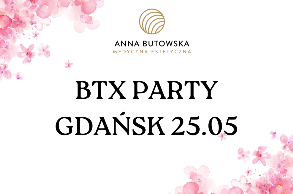 Btx Party 25.05.2024 GDAŃSK